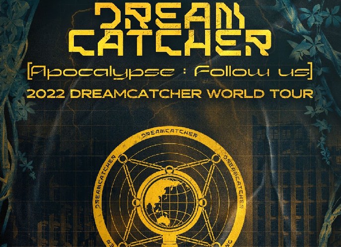 2022 DREAMCATCHER WORLD TOUR
